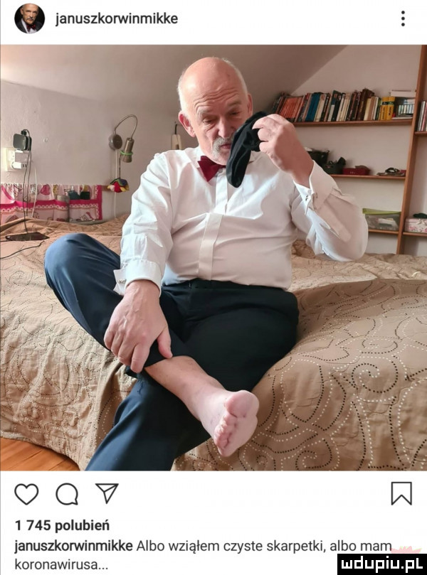 div w       polubier l januszkorwinmikke albo wżąłem czyste skarpetki albo mam koronawnusa. ludupiu
