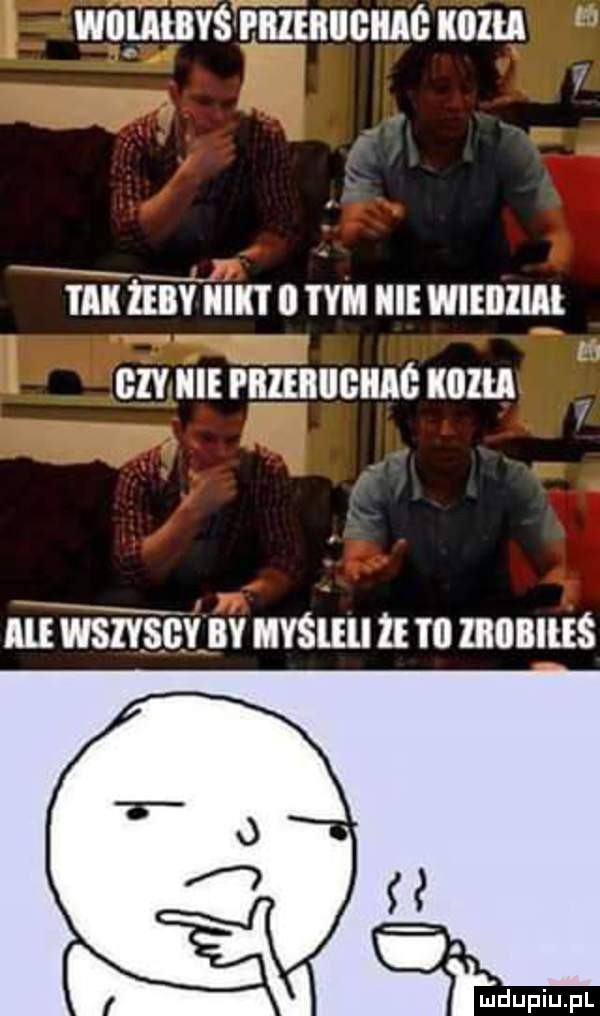 wnpmvśfmtnucm om m mam o mn m mmm on m inn nucnnc mu a l al ws iecxbv myśleli i to mamuś hdupiupl