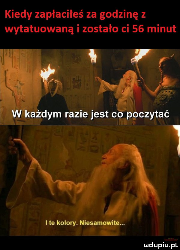 kiedy zapłaciłeś za godzinę z wytatuowaną i zostało ci    minut