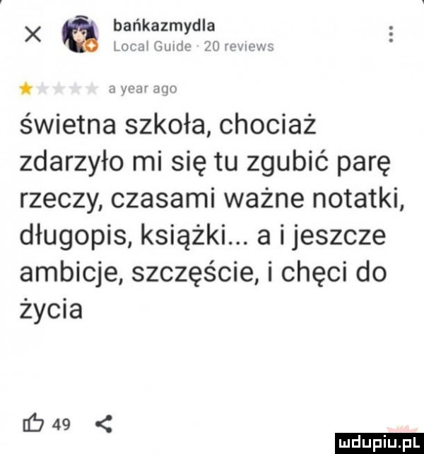 x bańkazmydla loam guido    reviews ysw mo świetna szkoła chociaż zdarzyło mi się tu zgubić parę rzeczy czasami ważne notatki długopis książki. a ijeszcze ambicje szczęście i chęci do życia