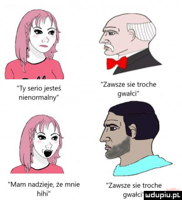 zawsze sie troche ty sano jcsies gwałci nienormalny mam nadzieję że mnie zawsze sie troche hihi gwałci