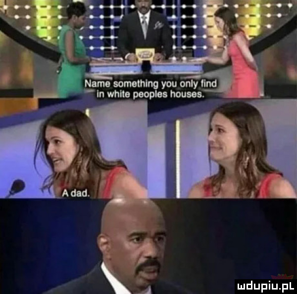 nade something y-u orly nd in mna peoples houses