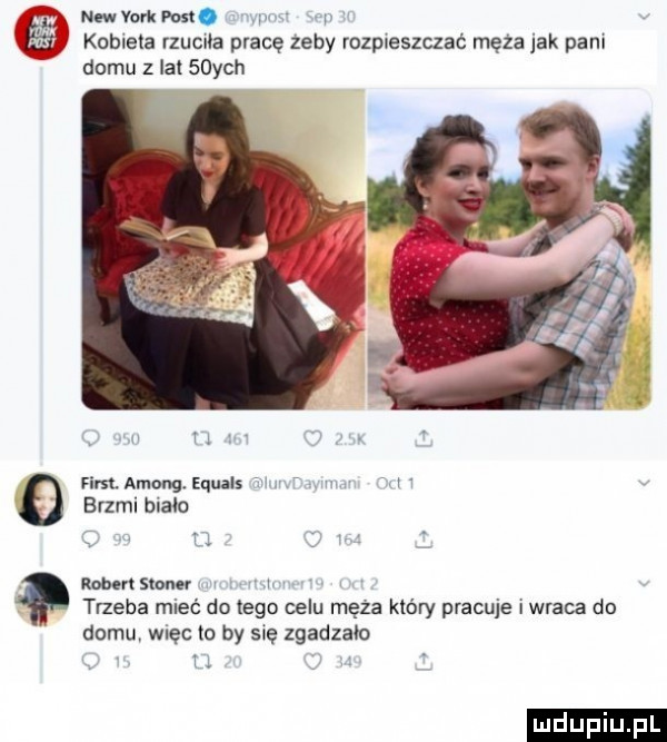 r w usuwam. w. kobiela rzucua pracę zeby rozpneszczac meta jak pani domu   lat schh u v a. fiest. amonglquals brzmi biało t l robertslonev a. trzeba mieć do tego celu męża który pracuje iwraca do domu. wiec to by sie zgadza j
