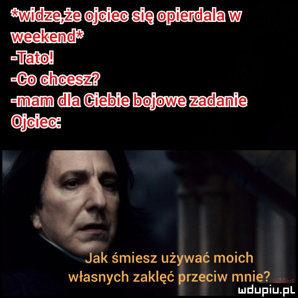 minogi uw m m md mmm ł x   jak śmiesz używać moich własnych zaklęć przeciw mnie