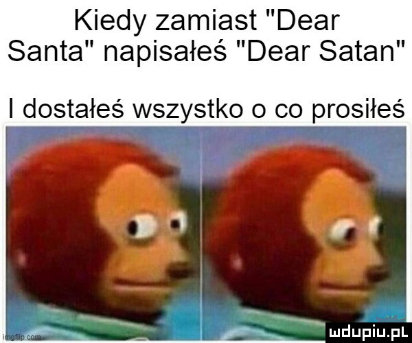 kiedy zamiast debr salta napisałeś debr sagan i dostałeś wszystko o co prosiłeś