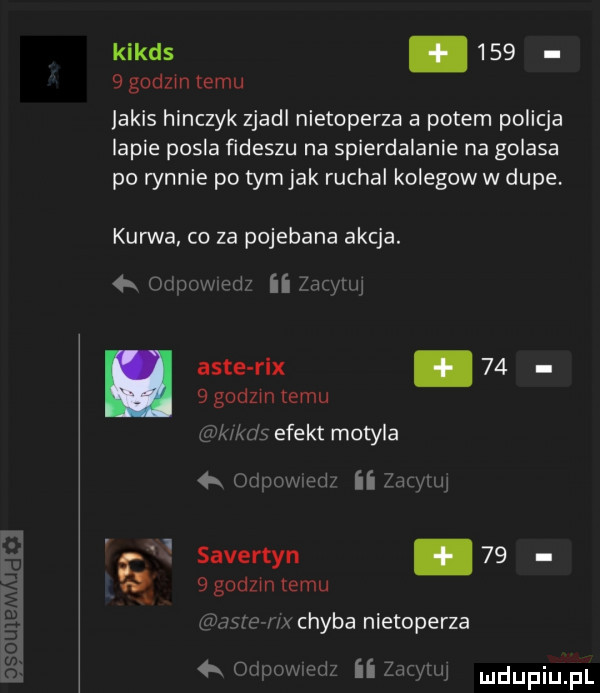kikds.       godom temu lokis hinczyk zjadl nietoperza a potem policja lapie posla fideszu na spierdalanie na golasa po rynnie po tym jak ruchai kolegow w dupe kurwa co za pojebana akcja. k omów ed ii yan rui aste rex.      godom temu wiki    efekt motyla   onnmvied fagin   savertyn         godom temu gume nx chyba nietoperza  x owym w ii zacytuj