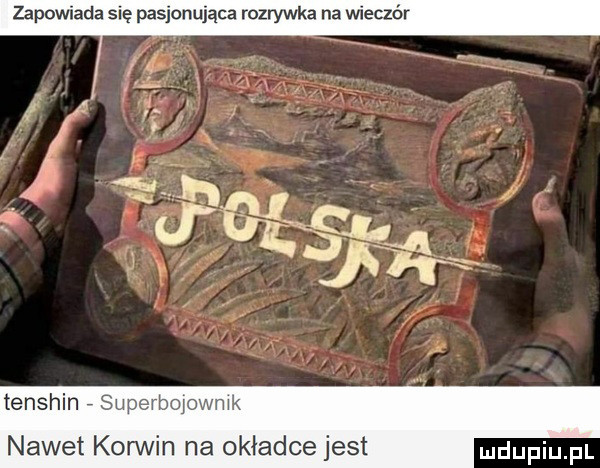 zapowiada się pasjonująca rozrywka na wieczór tenshin su opwmk nawet korom na okładce jest