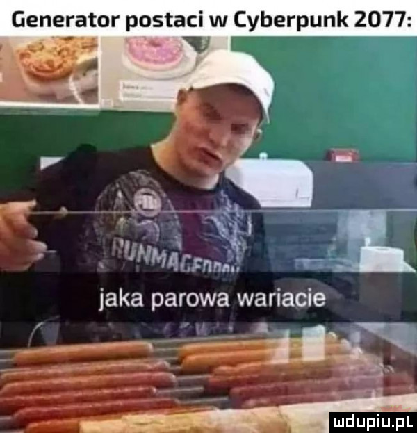 generator postaci w cyberpunk      jaka parowa wariacie in i