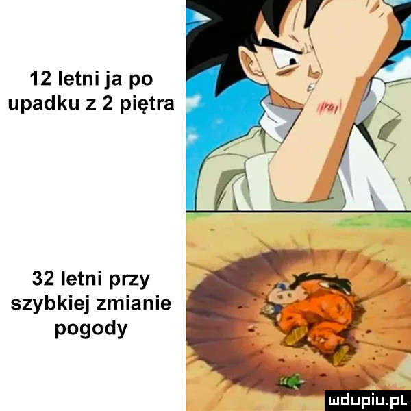 letni ja po upadku z   piętra    letni przy szybkiej zmianie. pogody