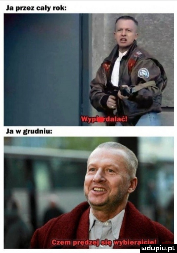 ja przez cały rok ja w grudniu e t clem qu wybionicl mduplu pl