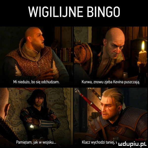 wigilijne bingo q mi medużn ho sie odchudzam kurwa znowu zjeba kevina puszczają pamiętam jak wwujskum klacz wychodzi lanlej ludupiu il