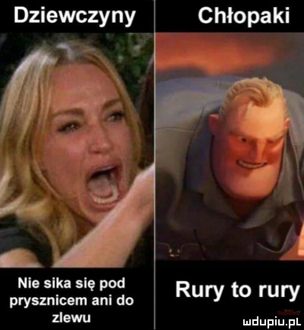 dziewczyny chłopaki nie s-ka się pod rury to rury prysznicem ani do zlewu