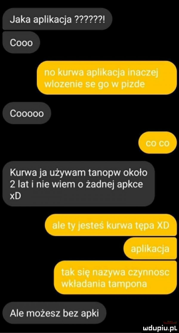 jaka aplikacja coco cooooo kurwa ja używam tanopw około   lat i nie wiem o żadnej apkce xd ale możesz bez apki