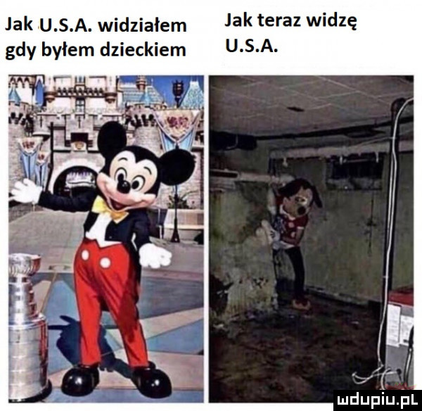 jak u s a. widziałem jak teraz widzę gdy byłem dzieckiem u s a