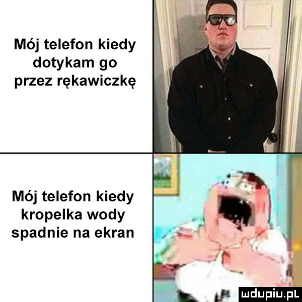mój telefon kiedy dotykam go przez rękawiczkę mój telefon kiedy kropelka wody spadnie na ekran