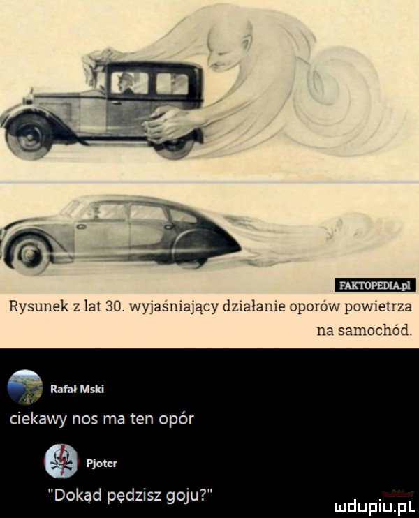 nm rysunek   lat  o wyjaśmający dmalame oporów pow etrza na samochód ciekawy nos ma ten opór e  dokąd pędzisz goju