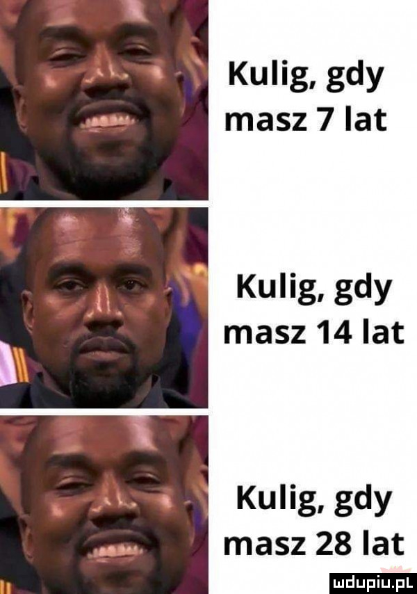 kulig gdy masz   lat kulig gdy masz    lat kulig gdy masz    lat