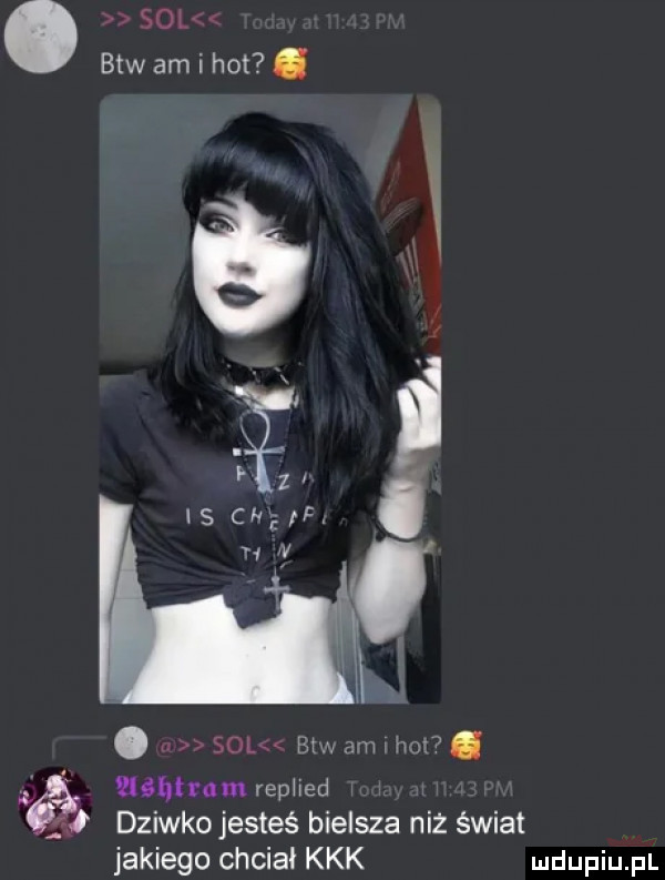 o btwamihot. sol mmm lthtmm rephed dziwko jesteś bielsza niz świat jakiego chcial kkk