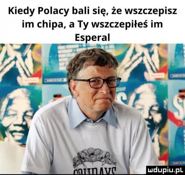 kiedy polacy bali się że wszczepisz im chipa a ty wszczepiłeś im esperal v