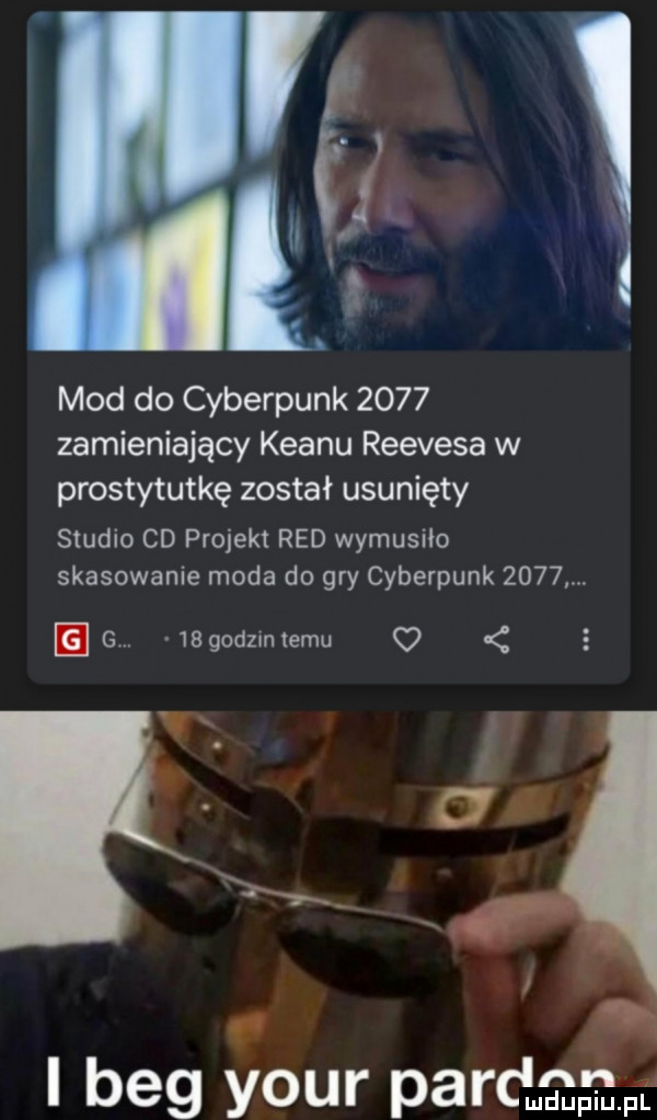 x mod do cyberpunk      zamieniający klanu reevesa w prostytutkę został usunięty studio cd projekt red wymusiło skasowanie moda do gry cyberpunk     . abakankami g    godzin temu q v i beg your par