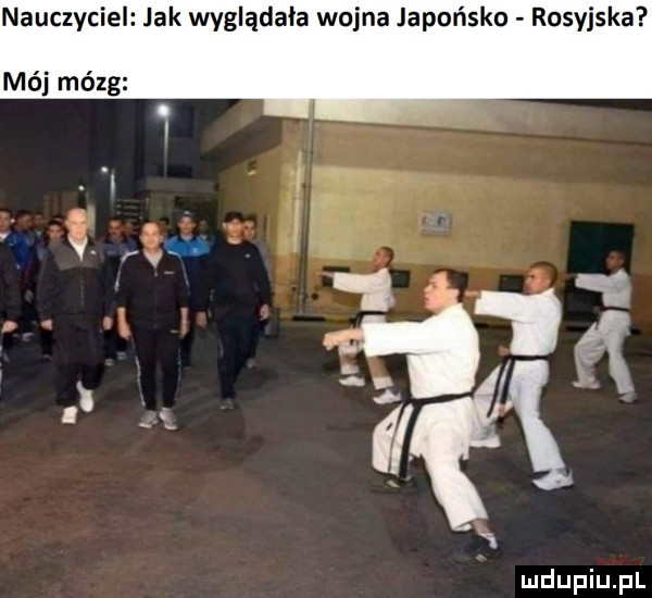 auczyciel jak wyglądała wojna japońska rosyjska mój mózg