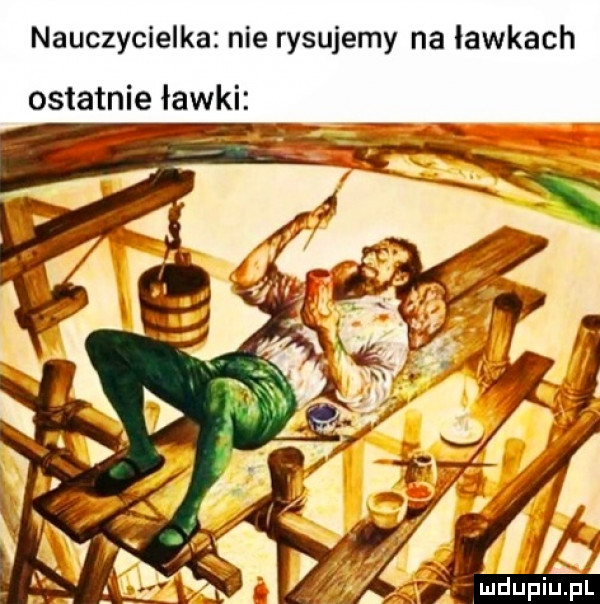 nauczycielka nie rysujemy na lawkach ostatnie ławki