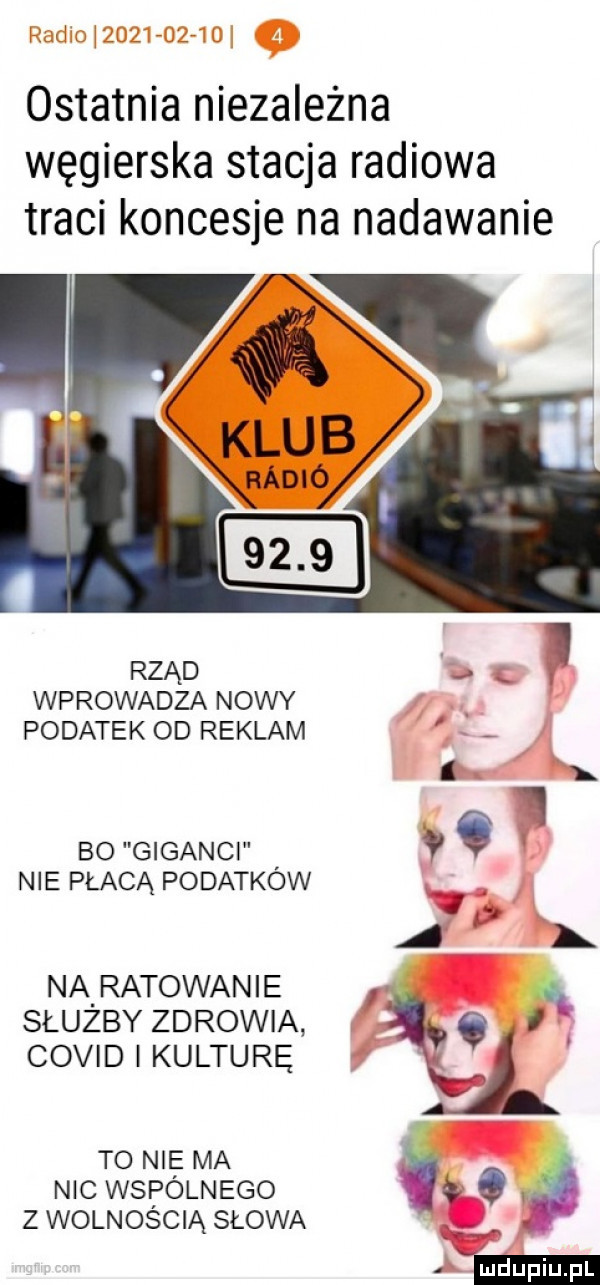 ostatnia niezależna węgierska stacja radiowa traci koncesje na nadawanie rząd wprowadza nowy podatek od reklam bo giganci nie płacą podatkow na ratowan e służby zdrowia covid i kulture to nię ma nic wspólnego z wolnością słowa   w im a l ludu iu. l