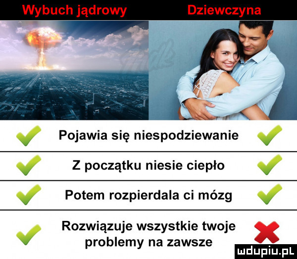 pojawia się niespodziewanie z początku niesie cieplo potem rozpierdala ci mózg rozwiązuje wszystkie twoje problemy na zawsze iu u l