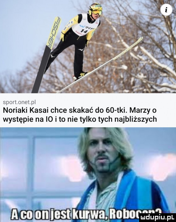 abakankami pn l met m noriami kasai chce skakać do    tai. marzy o występie na io i to nie tylko tych najbliższych