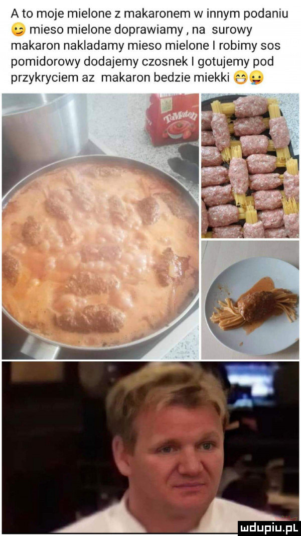 a to moje mielone z makaronem w innym podaniu mieso mielone doprawiamy na surowy makaron nakladamy mieso mielone i robimy sos pomidorowy dodajemy czosnek gotujemy pod przykryciem az makaron bedzie miekki m