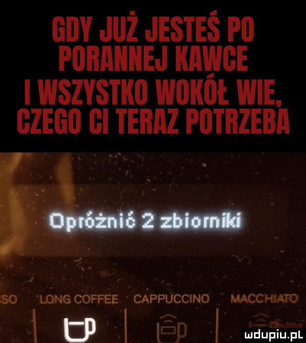 atv jiiż jesteś p  pubaniiej   ch wszvsnm woxﬁt wie. czan cl teraz pﬂtﬂzeba so mngcoffee cappuccino mwmw u i d udquufl