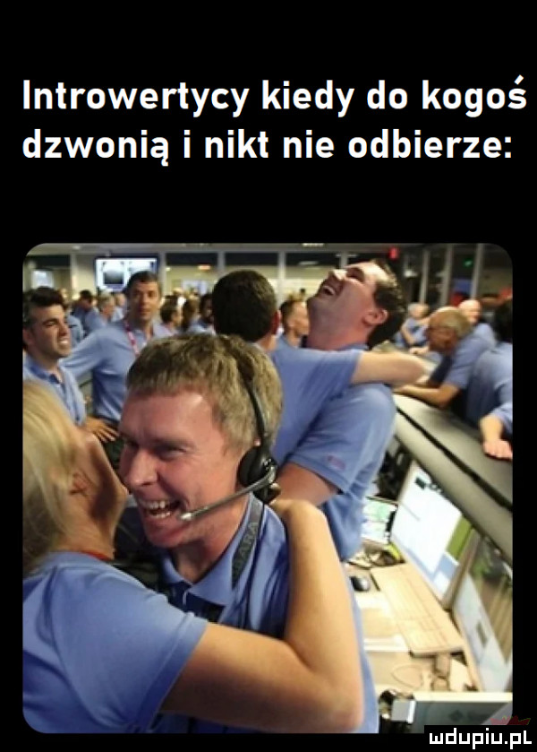 introwertycy kiedy do kogoś dzwonią i nikt nie odbierze