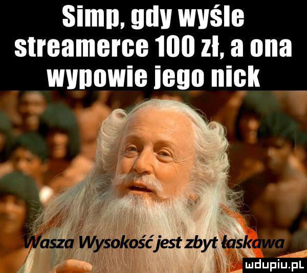 sian. suv wyśle streamerce     zl. a uda wvnnwie ieun nick. mdupfupl