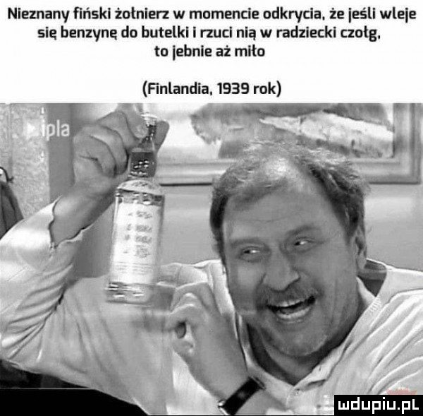 nieznany fiński żołnierz w momencie odkrycia. że es li wiele się henxynę do butelki l rzuci nią w radziecki czołg. to lehnle aż miło finlandia.      rok