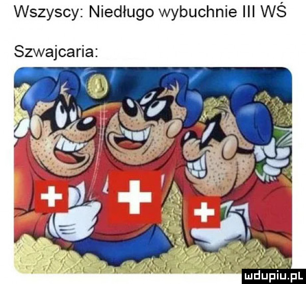 wszyscy niedługo wybuchnie iii wś szwajca rca