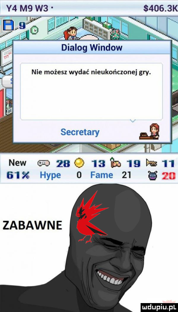 y  m  w       k w      dialog window nie możesz wvdac nieukończonej gry. naw           bun    if      gm zabawne ludu iu. l