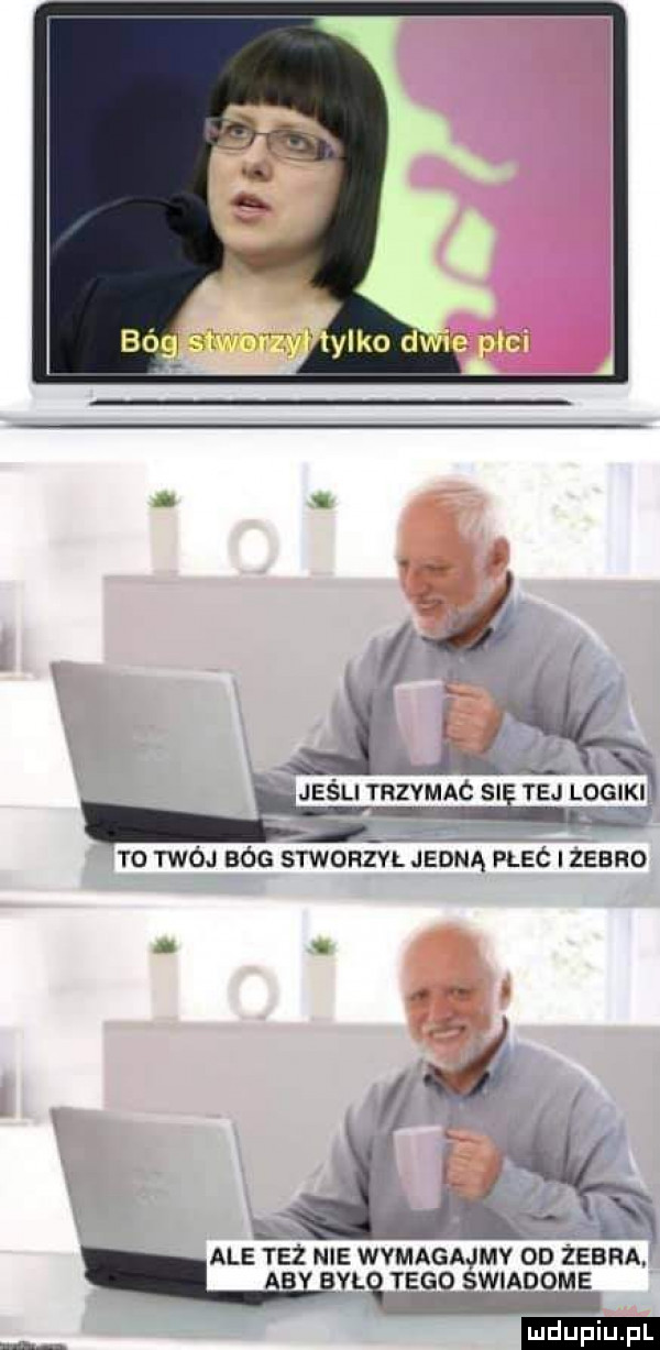 jj ż r je li trzvmac si tej logiki to twój bóg stworzyl jedną flic zebro ale też nie wymagajmy od zebra. ab bvlq tego swiadome m ludu iu. l