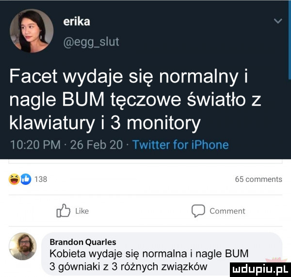 a erika meggrslut facet wydaje się normalny i nagle bum tęczowe światło z klawiatury i   monitory m vu pm    l ob    timer for iphone mu brandon quarles kobieta wydaje się normalna i nagle bum   górniaki z   różnych związków