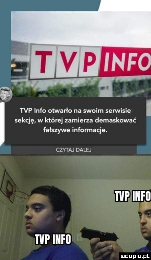 tvp info otwarła na swoim serwisie. sekcję w której zamierza demaskować fałszywe informacje. czytaj dalej tvpihfﬂ tvpihfo