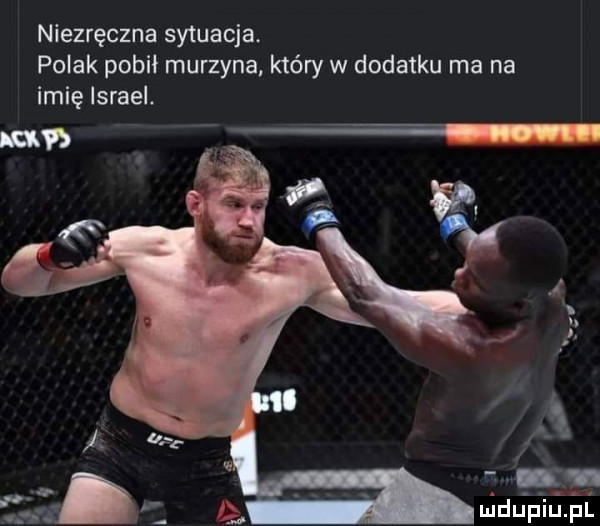 niezręczna sytuacja. polak pobił murzyna który w dodatku ma na imię israel