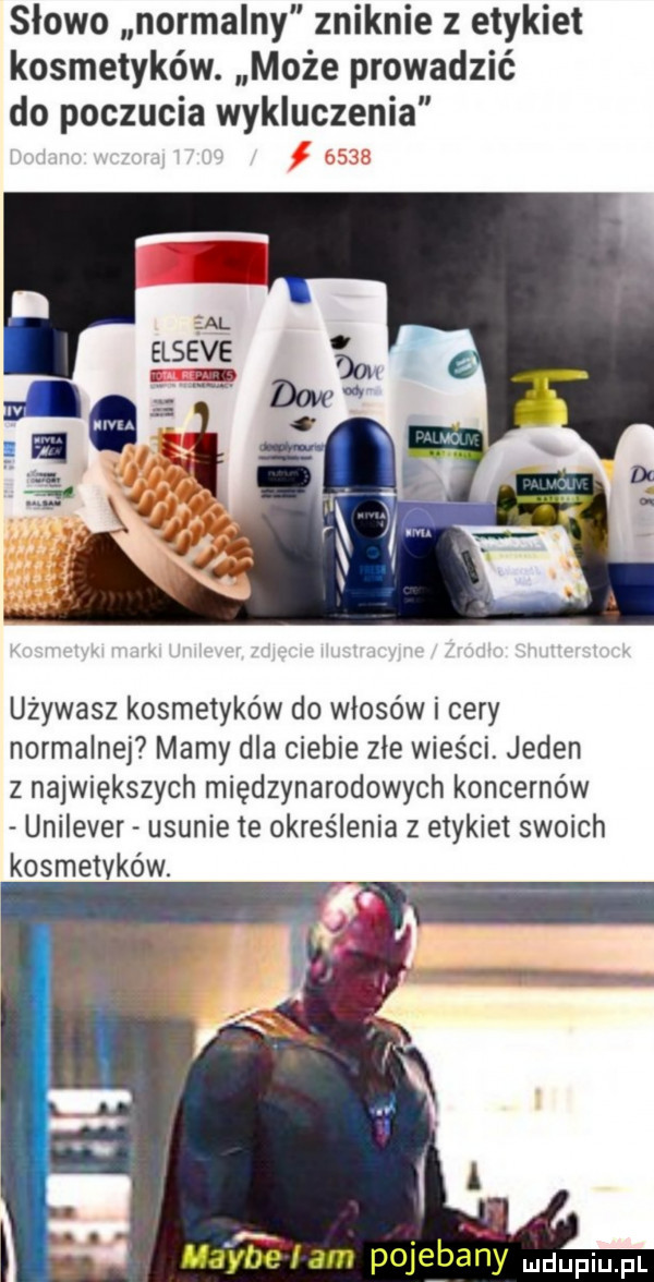 słowo normalny zniknie z etykiet kosmetyków. może prowadzić do poczucia wykluczenia używasz kosmetyków do włosów i cery normalnej mamy dla ciebie zje wieści jeden z największych międzynarodowych koncernów unilever usunie te określenia z etykiet swoich kosmetyków. abakankami.         pojebany urdupiu pl