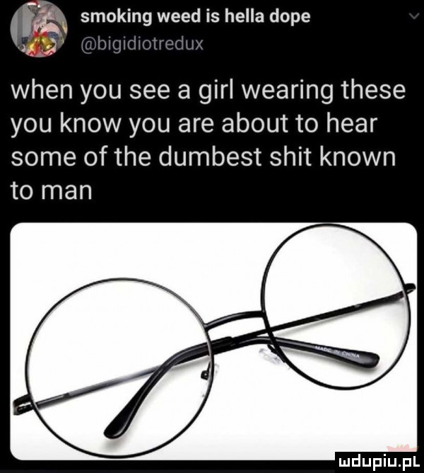 fśą smoking weed is halla doje wien y-u sie a gill wearing thebe y-u know y-u are abort to hvar some of tee dumbest skit klown to man