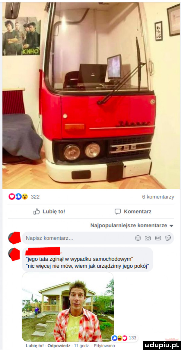 o     e komenlany db lubiem   komentarz nalpopulamlelsze komemarze v napisz komentarz lego tata zginął w wypadku samochodowym nic męce nie mów. wiem jak unądzlmy jego pokój