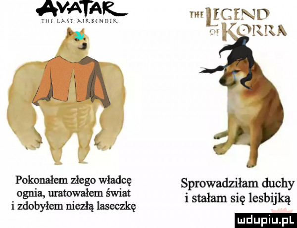 avatak nu mr mkhndek i a j. n a. pokonałem złego władcę ognia umywałem świat i zdobyłem niezłą laseczkę rtv ltfen td ka sprowadziłam duchy i stałam się lesbijką ludu iu. l