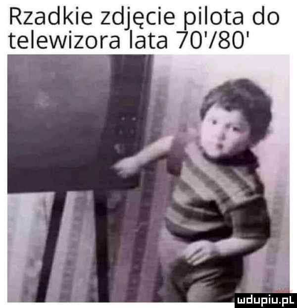 rzadkie zdjęcie pilota do telewizora lata