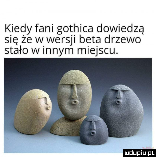 k indy fani gothica dowiedzą się że w wersji beta drzewo stało w innym miejscu