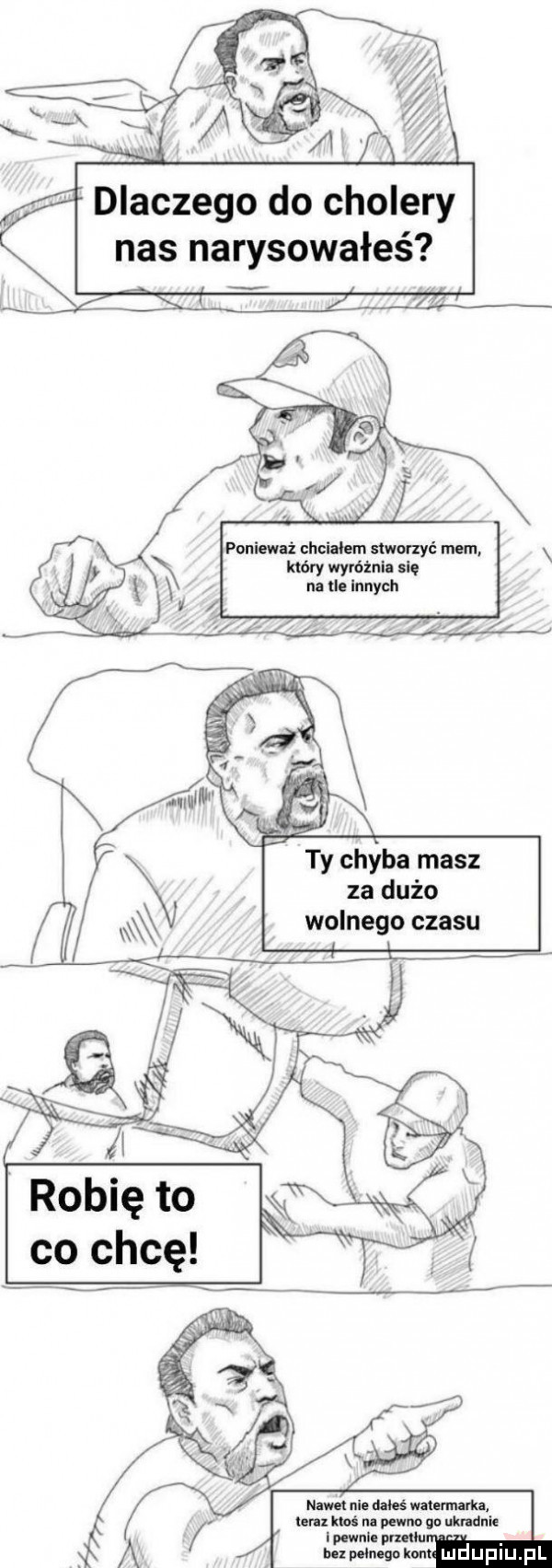 ponieważ chciałem sawa zyć mem który wyróżnln i. na tle innych ty chyba masz za dużo wolnego czasu nam nie dałeś adm tern mi na pewna gu kr dab quan. mam gum mduplu pl
