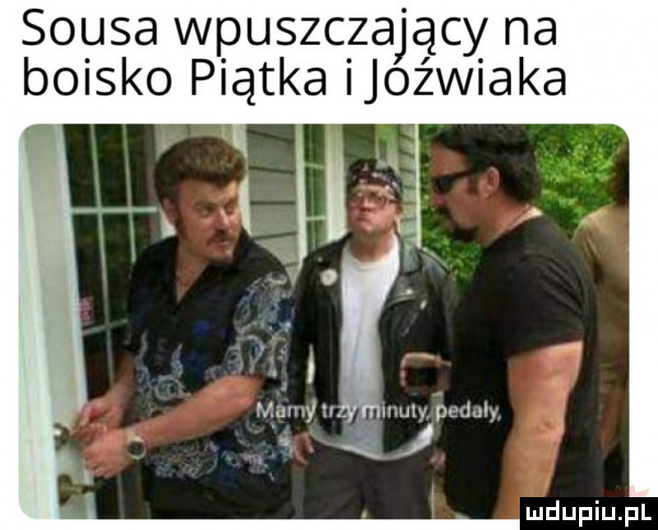 szusa wpuszczający na boisko piątka ijoźwiaka   l. y v. mamy muly pedal