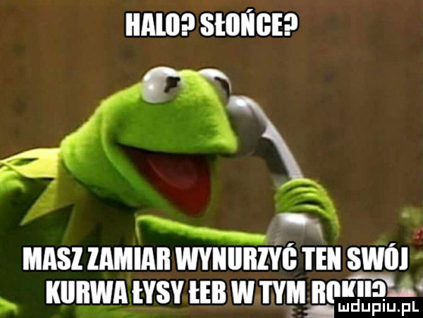 all smiem     mas lamiami wyiiiibivi i ebi swo kiiiiwa hcv ell wtem i m   łwdupiupl