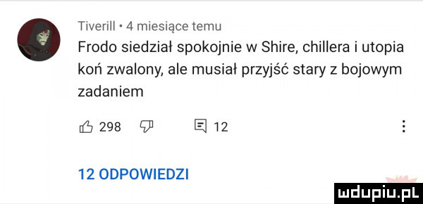 twenh   mweslące izmu frodo siedział spokojnie w shire chillera i utopia koń zwalony ale musiał przyjść stary z bojowym zadaniem r       e      odpowiedzi